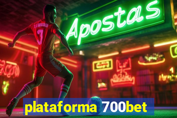 plataforma 700bet